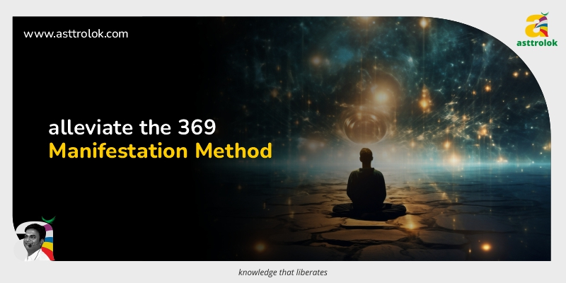 Unleashing the 369 Manifestation Method: A Transformative Guide